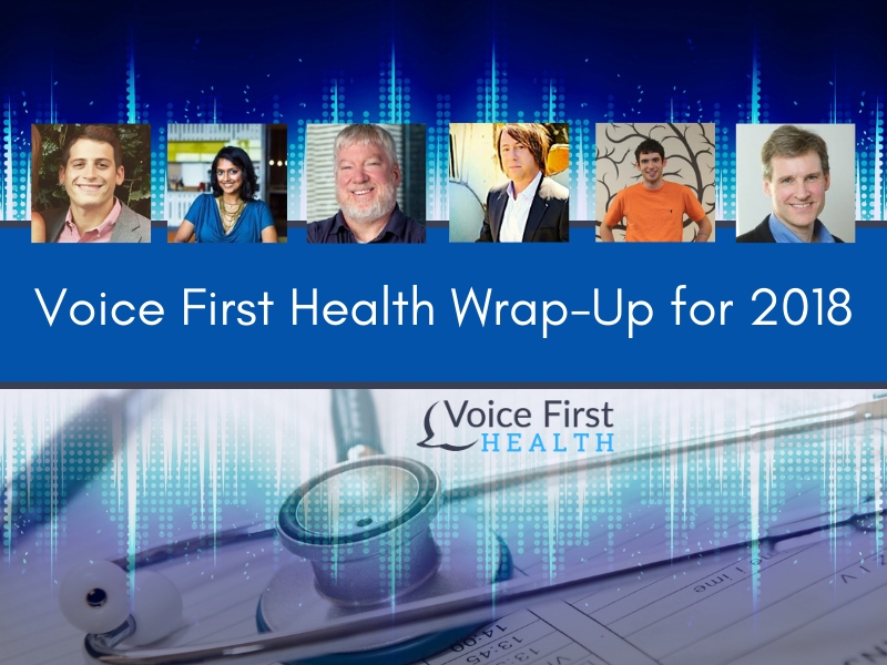 Voice First Health Wrap-Up for 2018