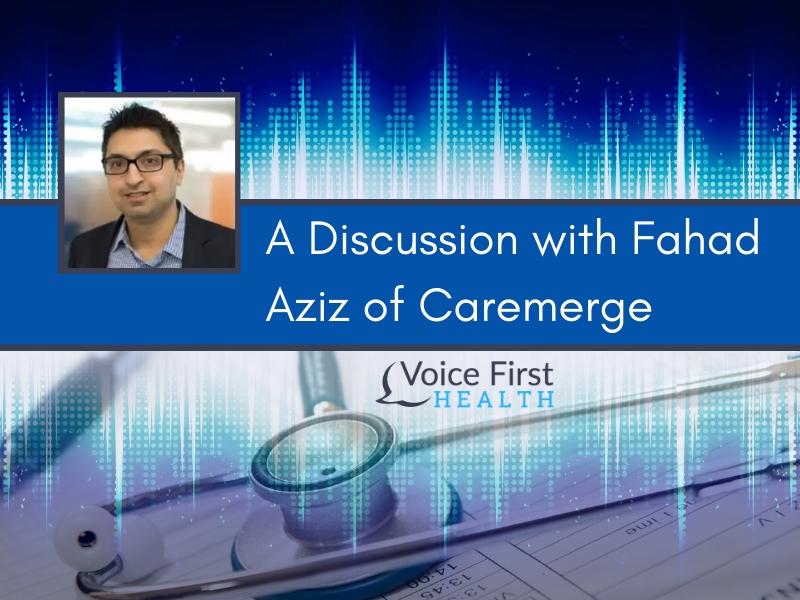 A Discussion with Fahad Aziz of Caremerge