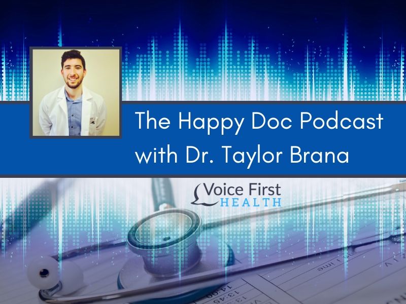 The Happy Doc Podcast with Dr. Taylor Brana