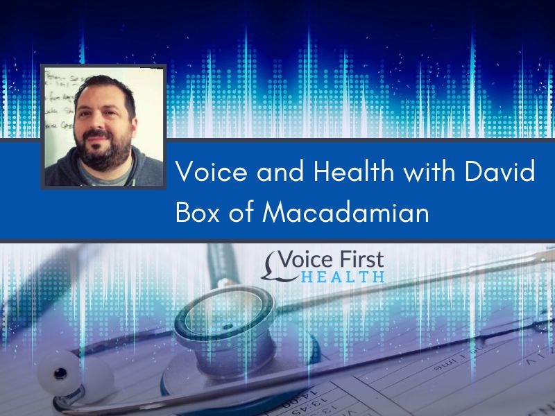 Voice and Health with David Box of Macadamian