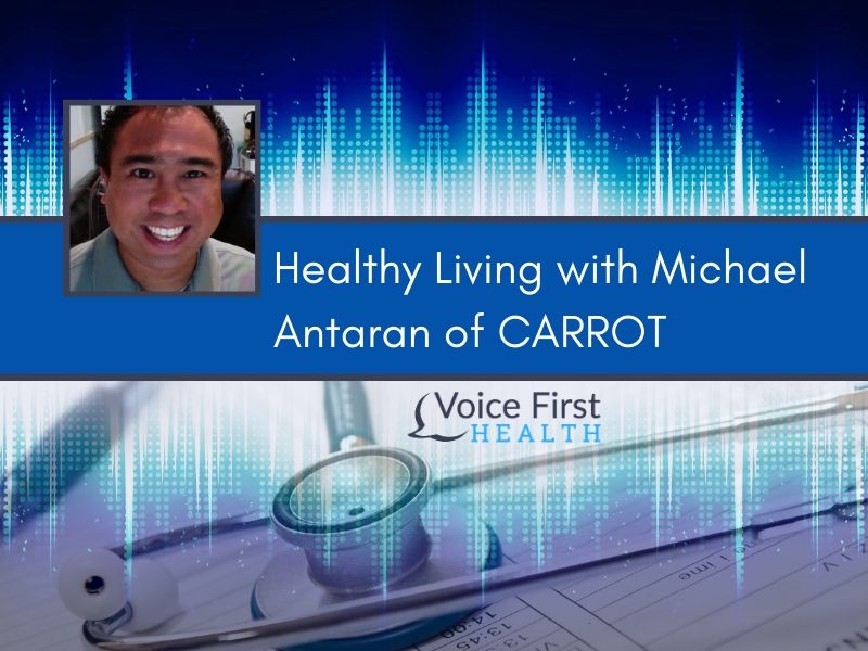 Healthy Living with Michael Antaran of CARROT