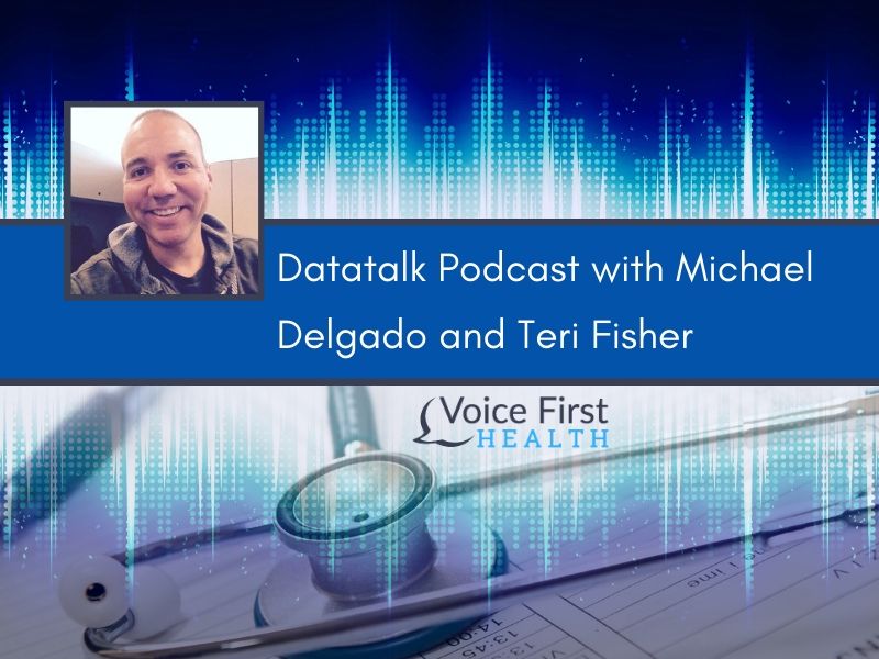 Datatalk Podcast with Michael Delgado and Teri Fisher