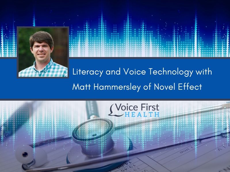 Literacy and Voice Technology with Matt Hammersley of Novel Effect